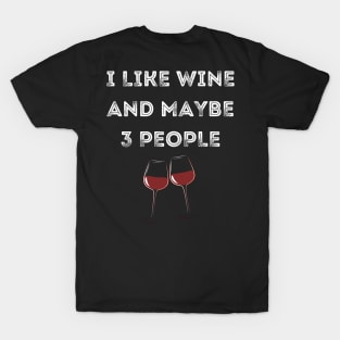 Funny wine T-Shirt